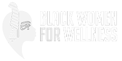 Black Women for Wellness